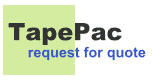 TapePac request for quote