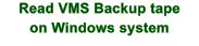 read VMS backup tape on Windows system